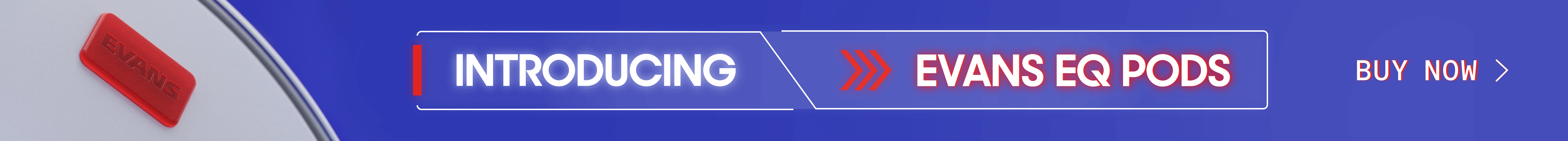Evans EQ Pods