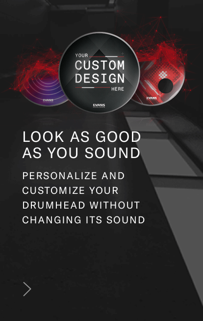 Look as good as you sound. Customize your drumhead without changing its sound