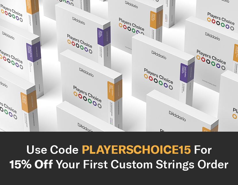 Use code CUSTOMSTRINGS15 for 15% off your first custom strings order