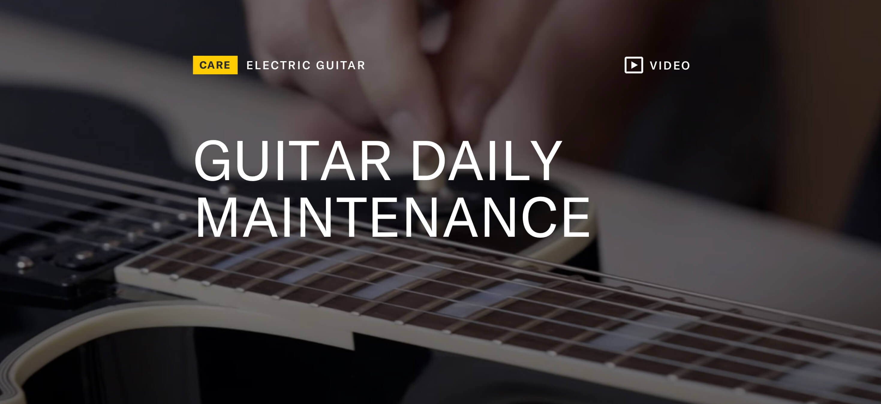 Guitar Daily Maintenance