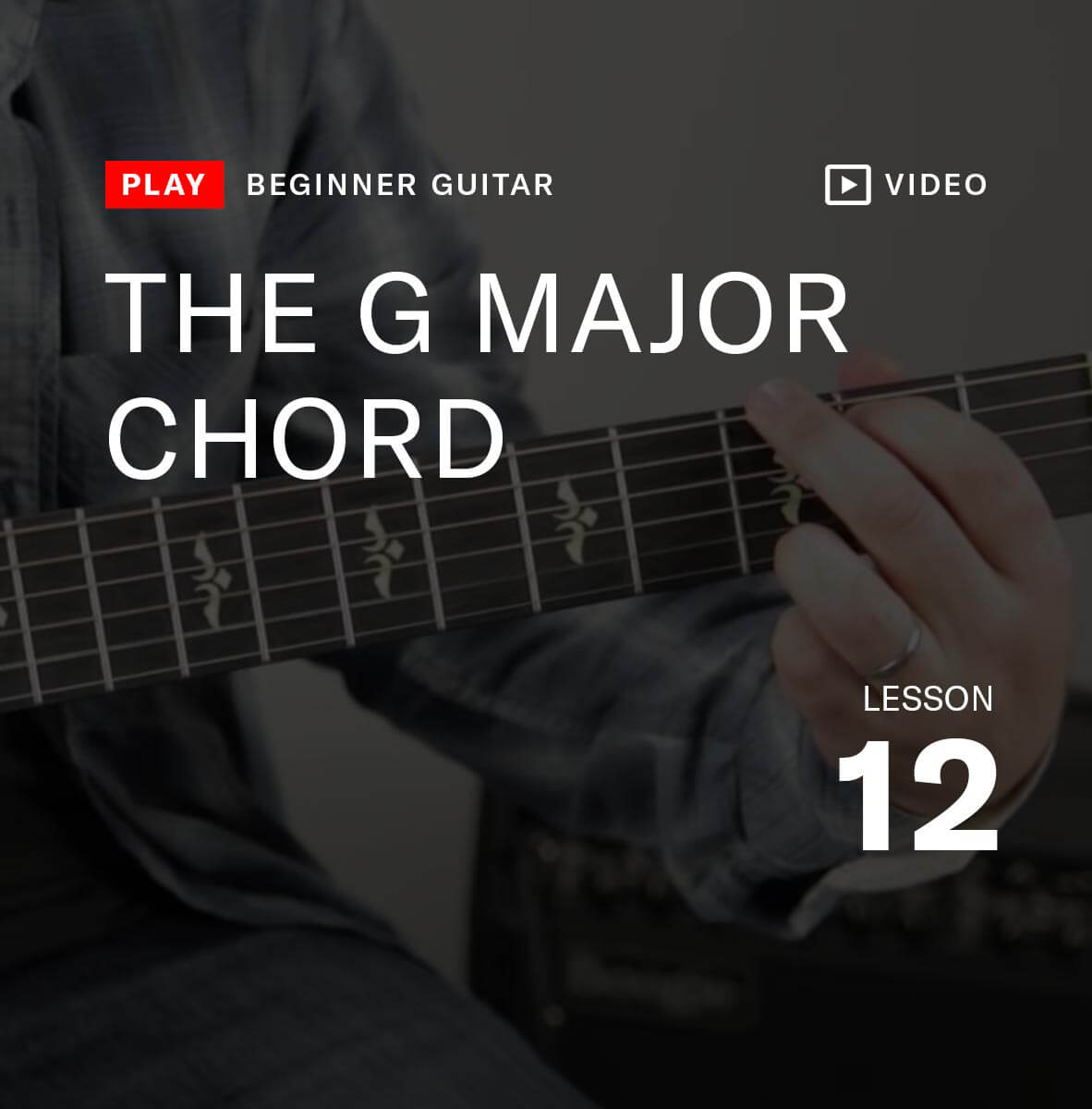 The G Major Chord